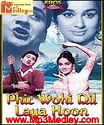 Phir Wahi Dil Laya Hoon 1963 song download